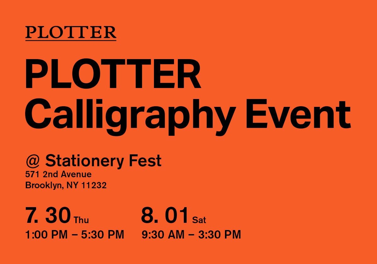 PLOTTER Calligraphy Event at Stationery Fest (NYC) – July 30